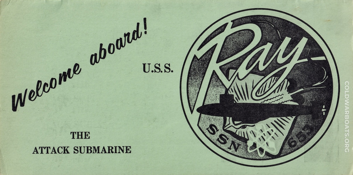 Welcome Aboard Brochure from the USS RAY (SSN 653) - Undated